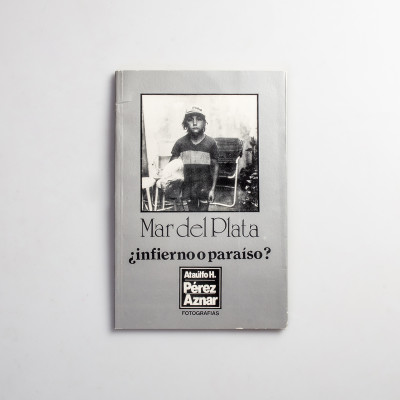 Mar del Plata ¿Infierno o...